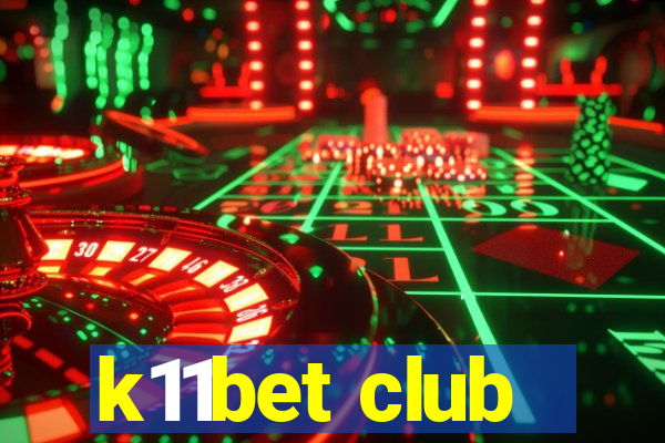 k11bet club